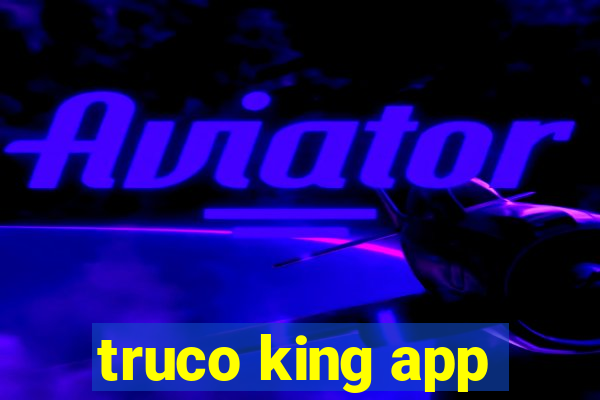 truco king app